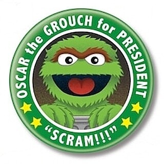 2 1/4&quot;D Oscar the Grouch for President Pinback Button