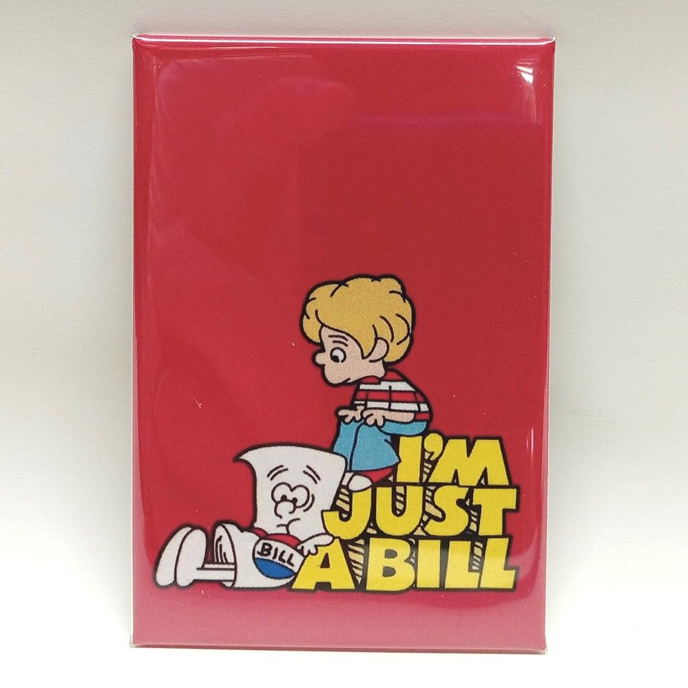 Schoolhouse Rock! - I&#39;m Just a Bill - Metal Magnet