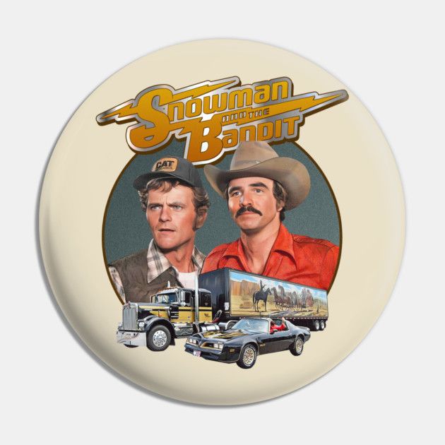Smokey and The Bandit - Snowman and The Bandit 2 1/4"D Pinback Button