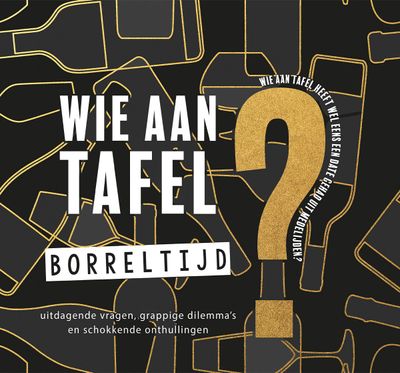 Wie aan tafel. borreltijd