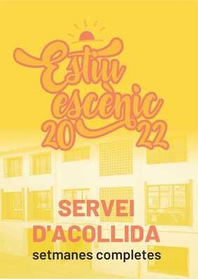Servei d'acollida per l'Estiu Escènic Infantil 2022 Servei d'acollida per l'Estiu Escènic Infantil 2022