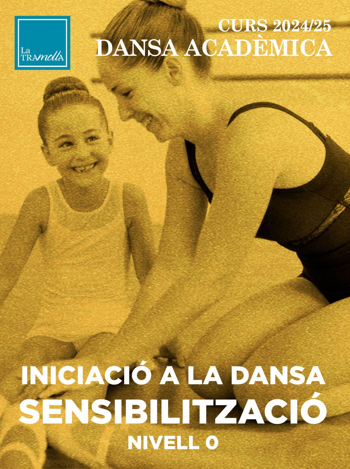 INICIACIÓ A LA DANSA - SENSIBILITZACIÓ NIVELL 0
