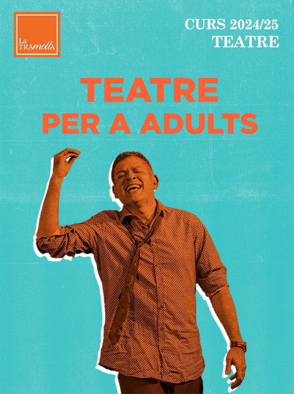 TEATRE PER A ADULTS