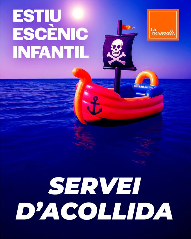 Servei d'acollida per l'Estiu Escènic Infantil 2025 Servei d'acollida per l'Estiu Escènic Infantil 2025