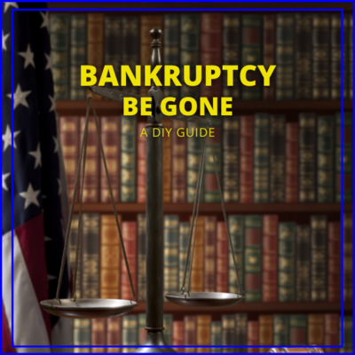 Bankruptcy Be Gone