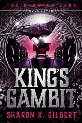 King's Gambit: Book Seven of The Redwing Saga