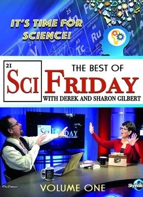 The Best of SciFriday Vol. 1