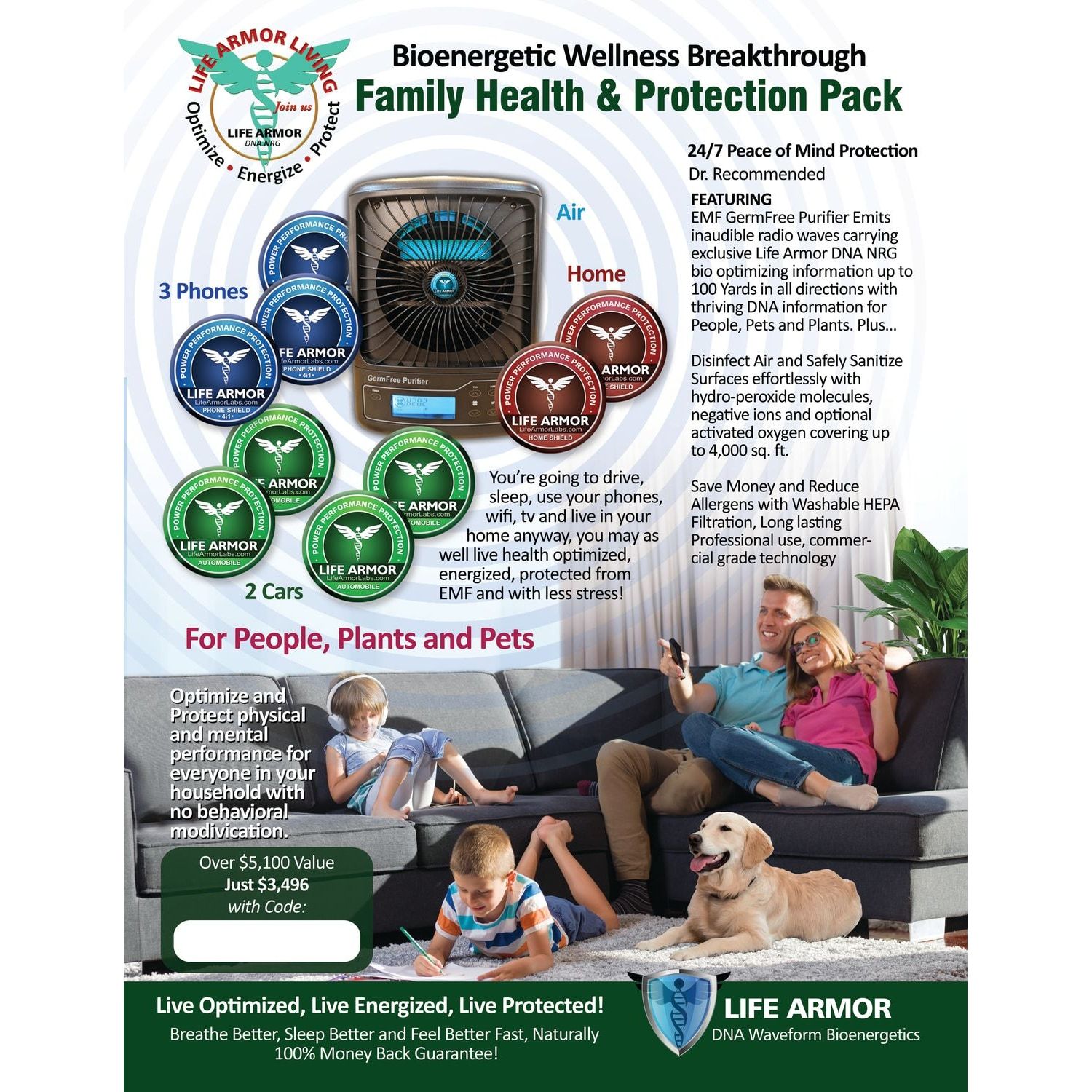Family Protection Value Pack Includes EMF/5G Purifier! ($5k Value) Special Price Just $3,496 with Savings Code: SPECIAL LIMITED PROMO FREE MED RX Pendant and 20 FREE Sample Bracelets (over $6K value)