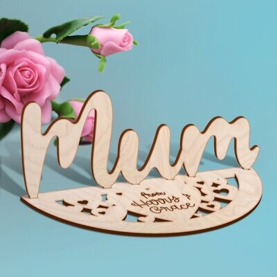 Wooden Standing Mum Sign with Personal Message