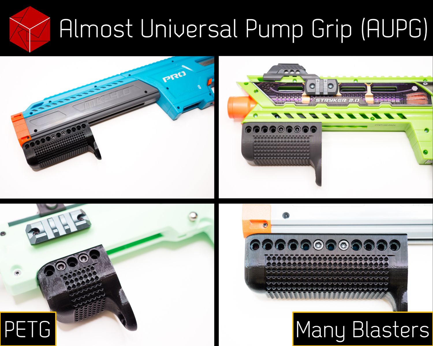 Almost Universal Pump Grip (AUPG) [PETG] for Many Blasters