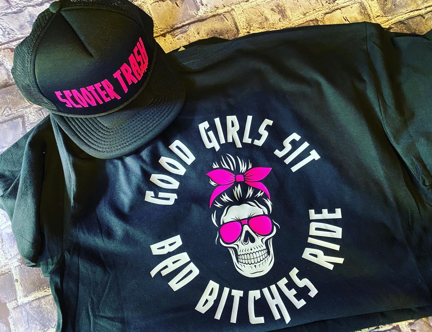 GOOD GIRLS SIT BAD BITCHES RIDE - T-SHIRT