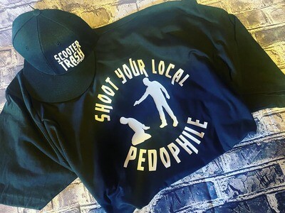 SHOOT YOUR LOCAL PEDOPHILE - T-SHIRT