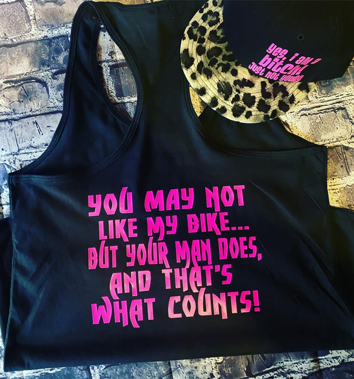 YOU MAY NOT LIKE MY BIKE - TANK TOP