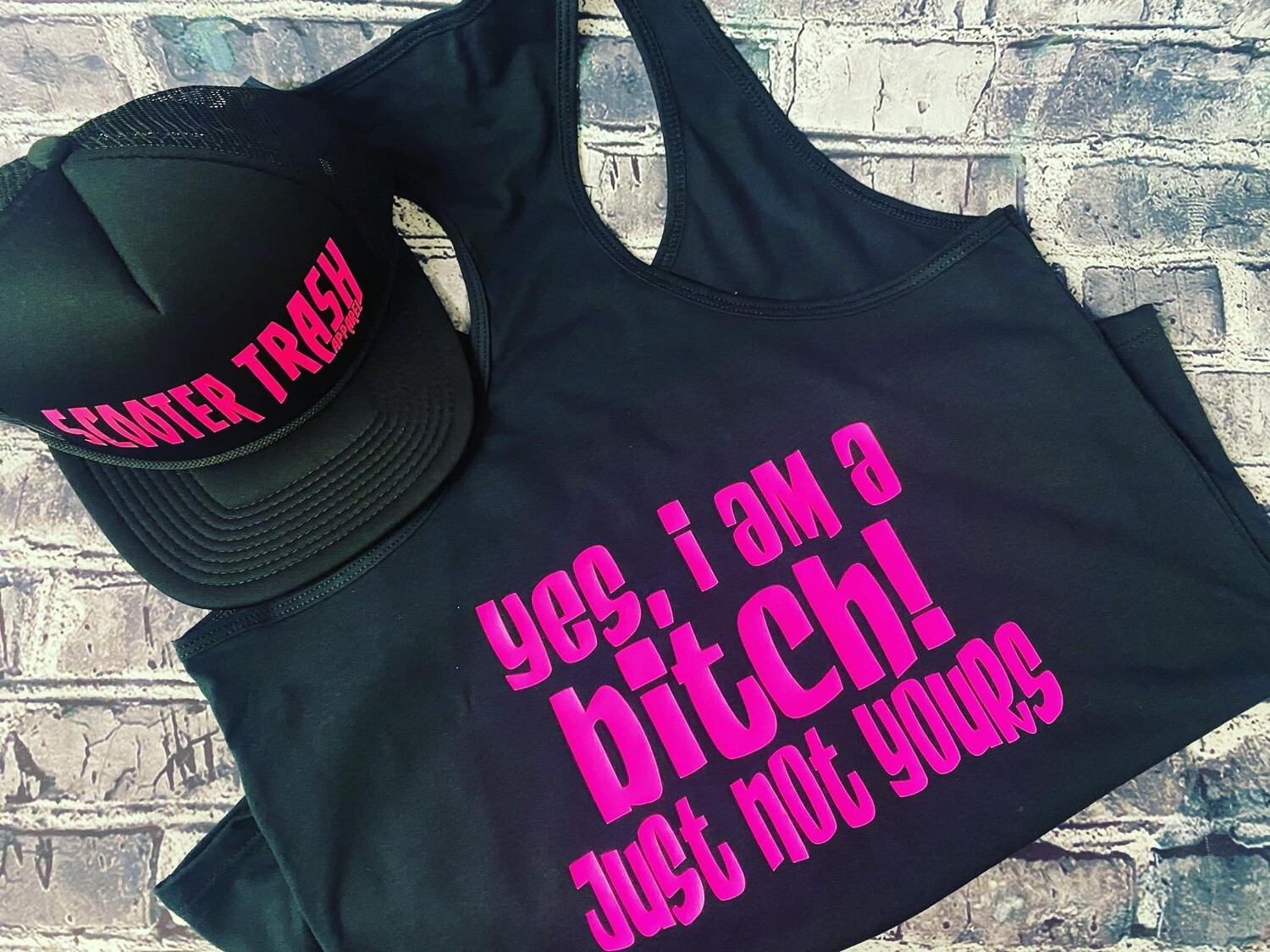 YES I AM A BITCH! JUST NOT YOURS - TANK TOP