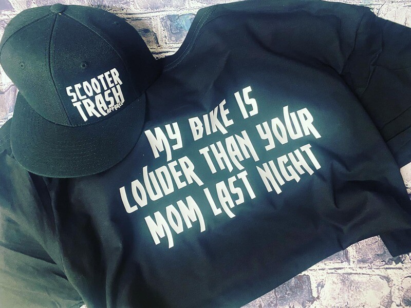 MY BIKE IS LOUDER THAN YOUR MOM LAST NIGHT - T-SHIRT