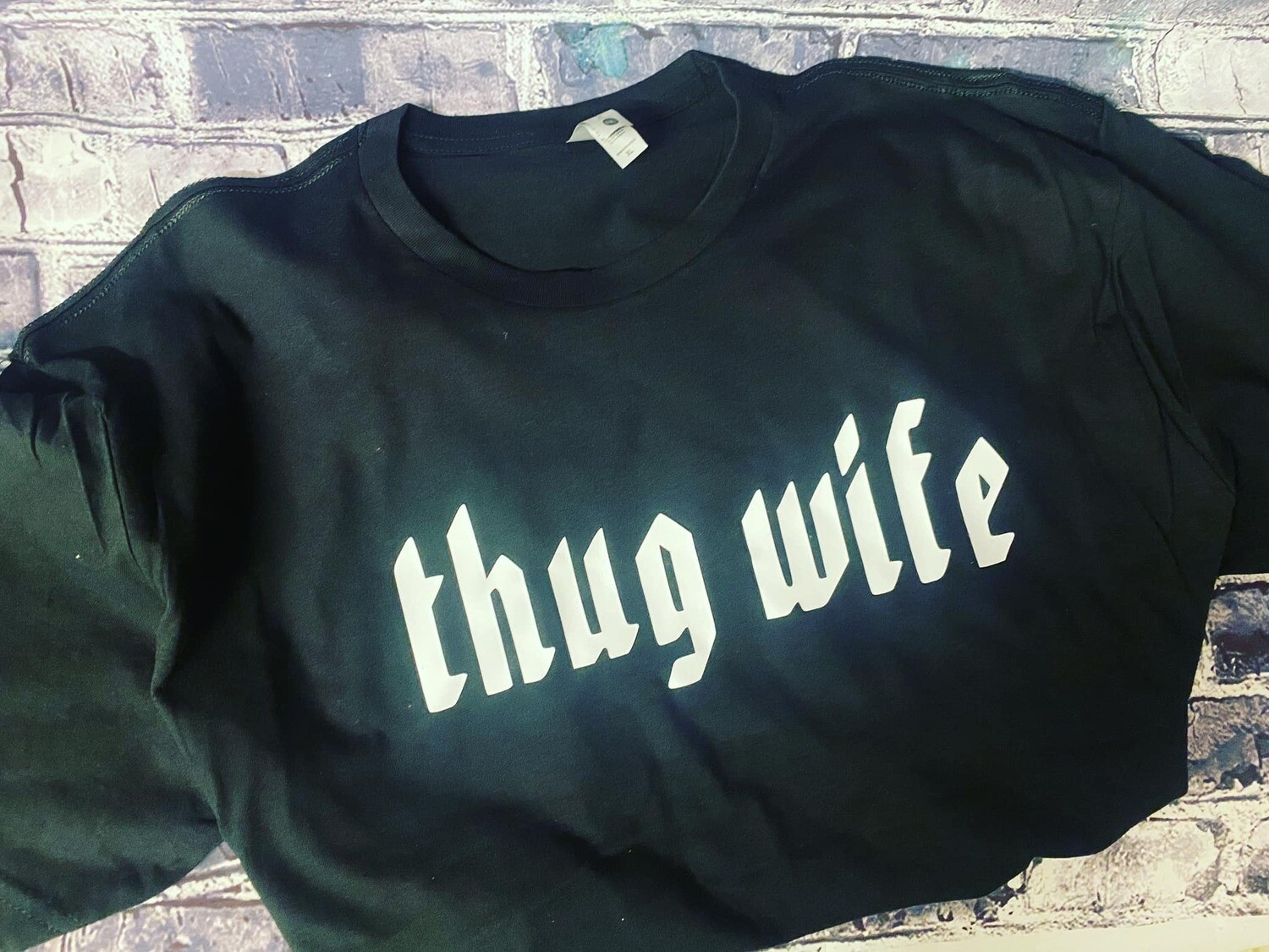 THUG WIFE - T-SHIRT