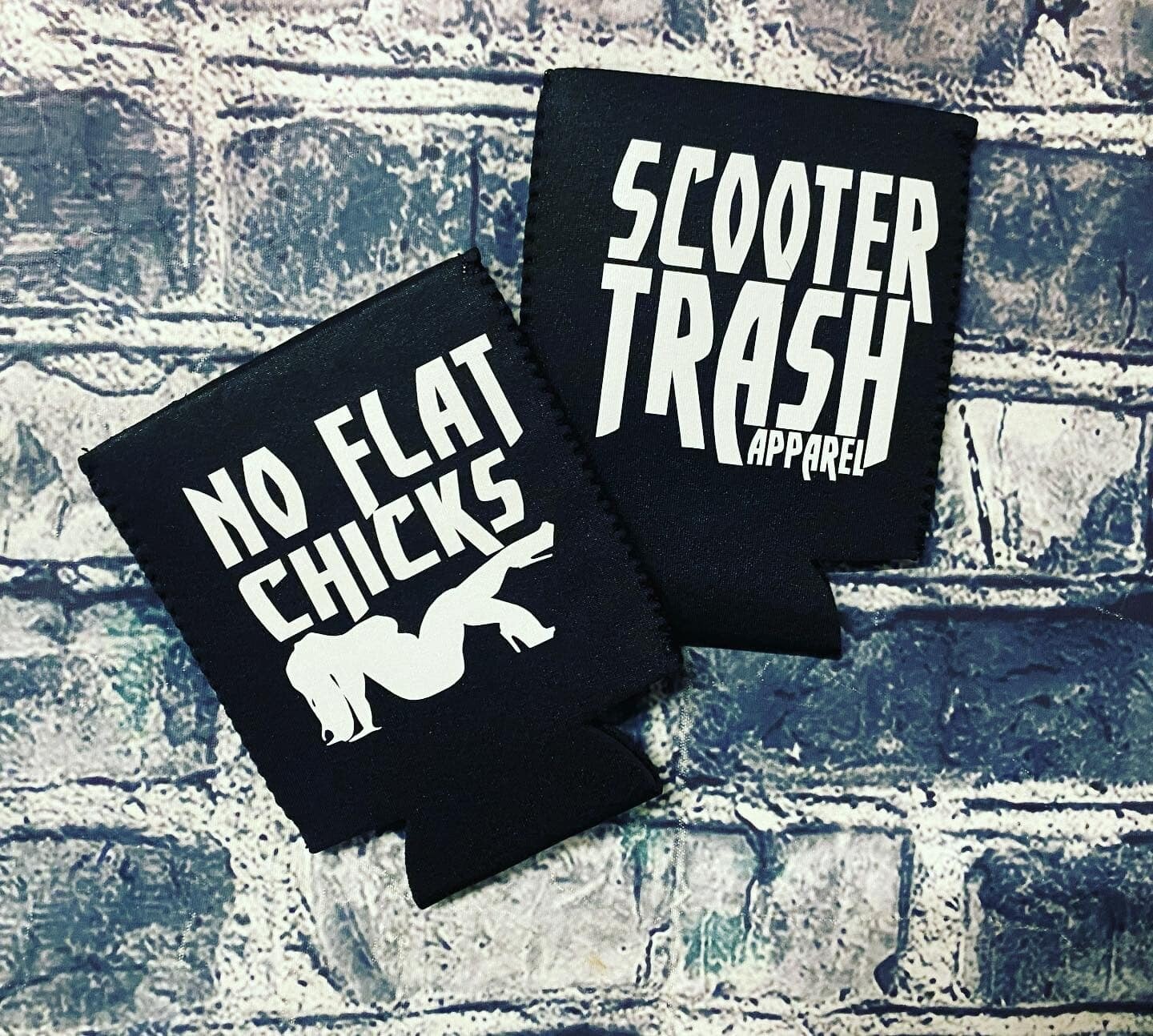 NO FLAT CHICKS- KOOZIE