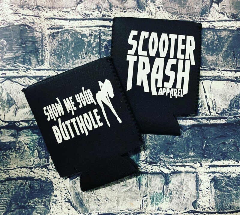 SHOW ME YOUR BUTTHOLE- KOOZIE