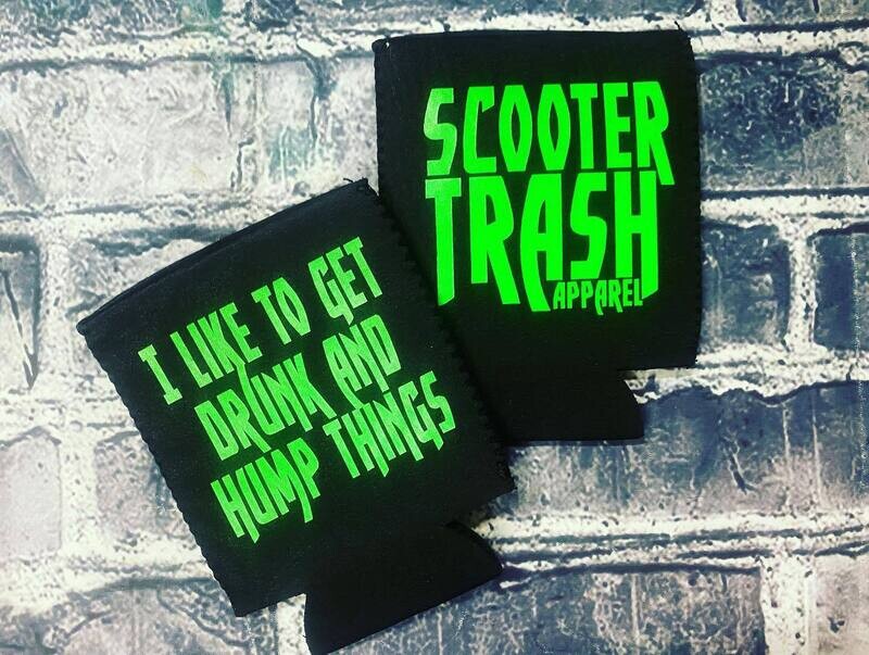 I LIKE TO GET DRUNK AND HUMP THINGS- KOOZIE