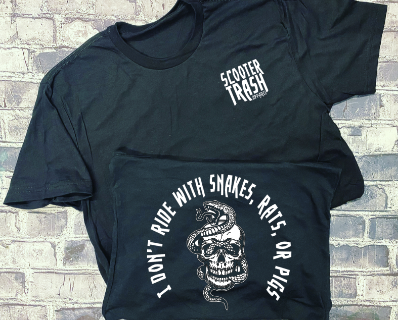 I DON&#39;T RIDE WITH SNAKES, RATS. OR PIGS - T-SHIRT