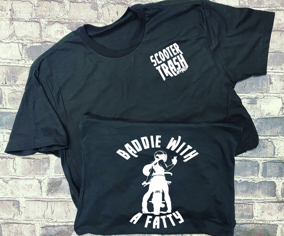 BADDIE WITH A FATTY- T-SHIRT