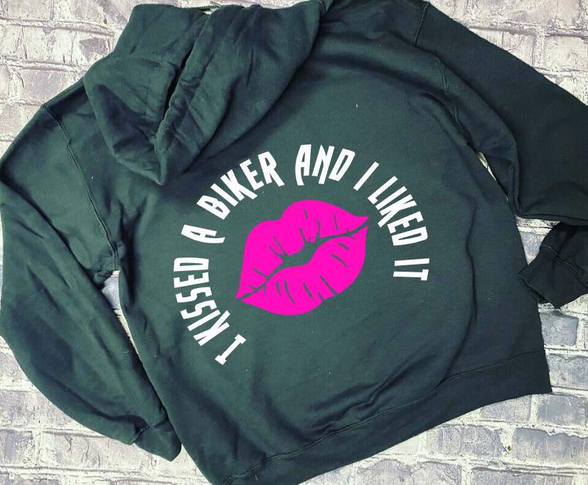 I KISSES A BIKER AND I LIKED IT- HOODIE