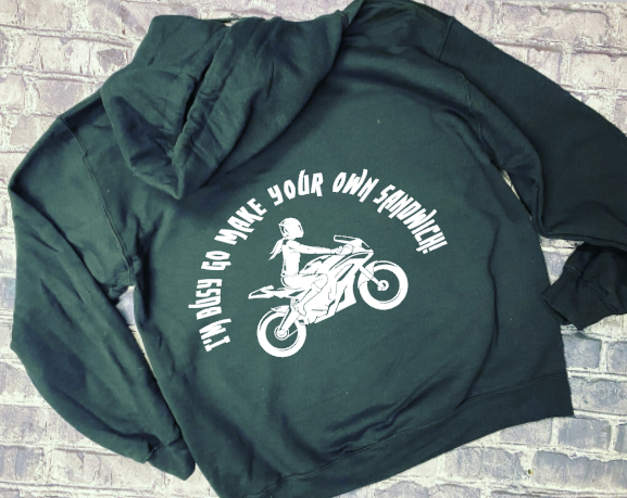 I&#39;M BUSY GO MAKE YOUR OWN SANDWICH - HOODIE