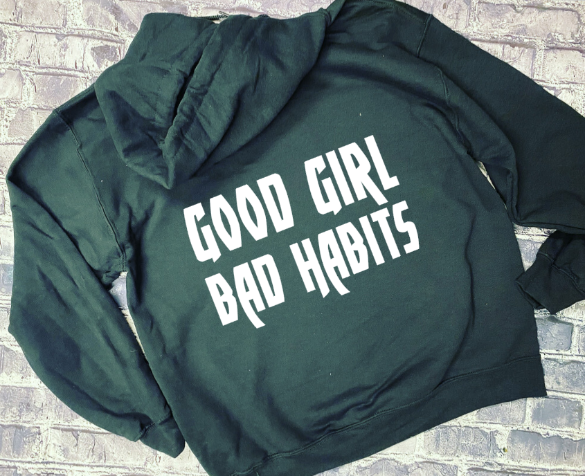 GOOD GIRL BAD HABITS - HOODIE