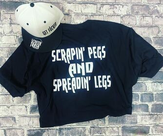 SCRAPIN PEGS &amp; SPEADIN LEGS - HAT AND SHIRT - COMBO