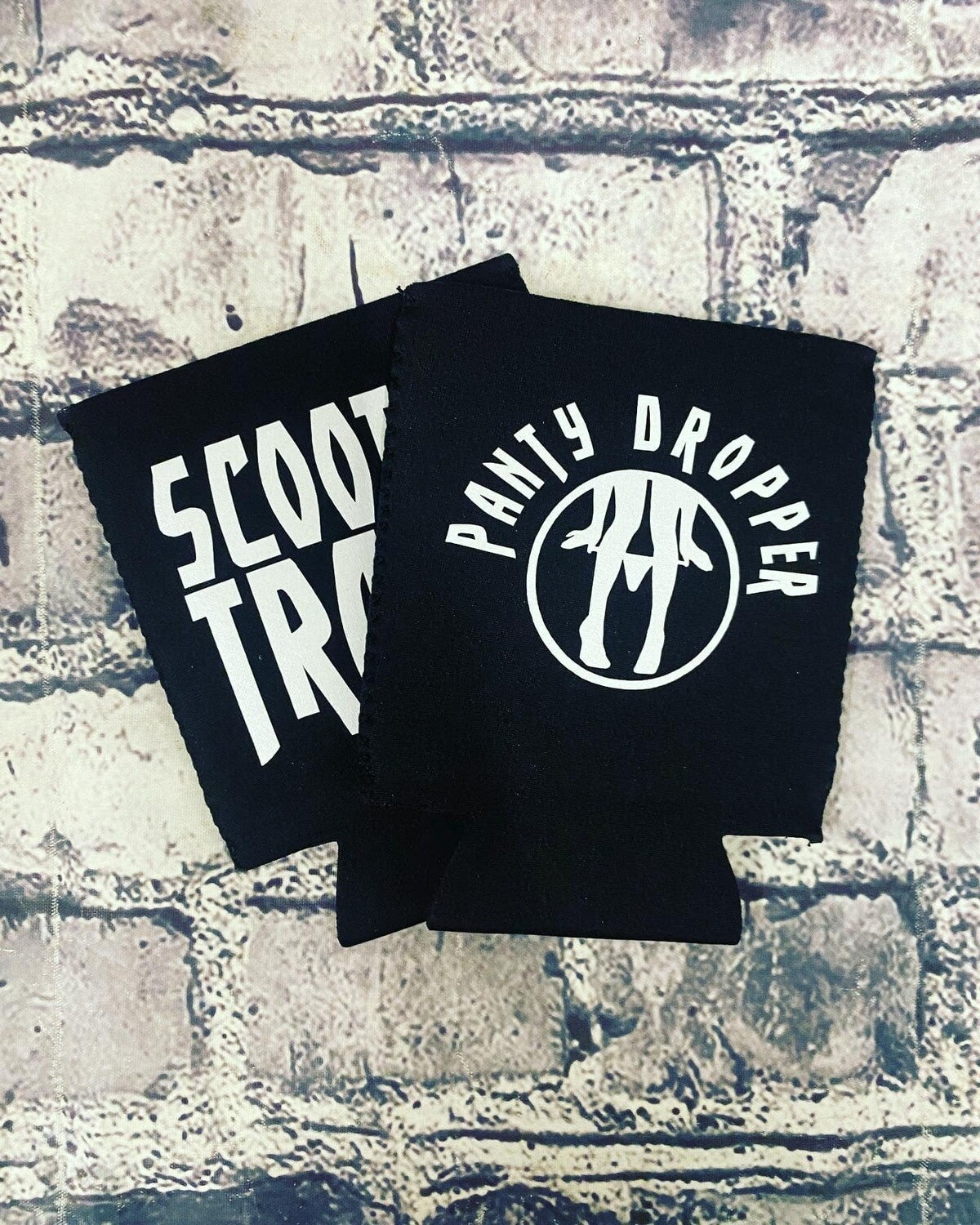 PANTY DROPPER- KOOZIE