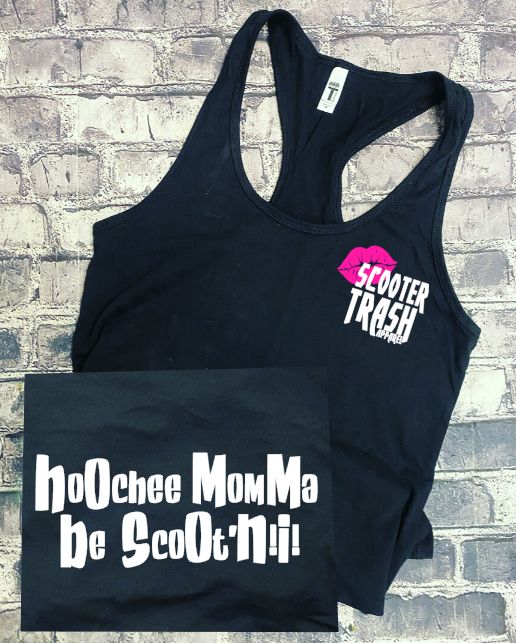 HOOCHEE MAMMA BE SCOOT&#39;N!  - TANK TOP
