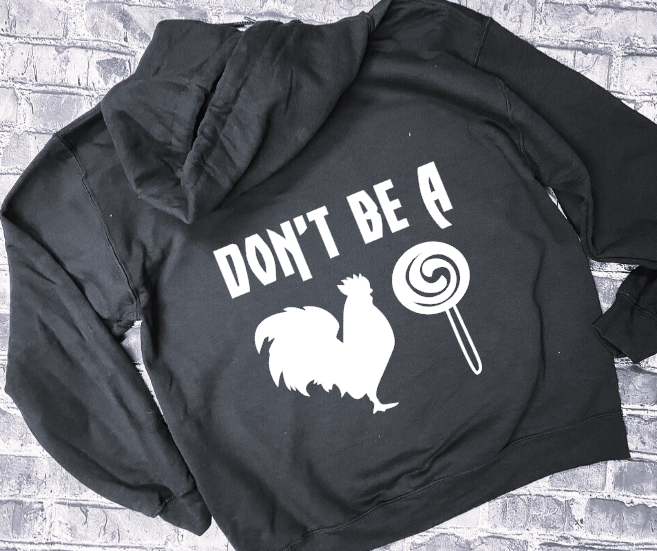 DON&#39;T BE A COCK SUCKER - HOODIE