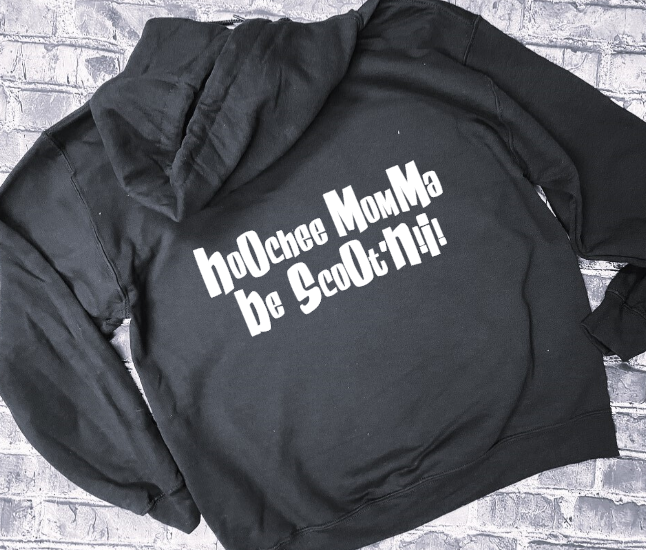 HOOCHIE MAMA BE SCOOTIN- HOODIE