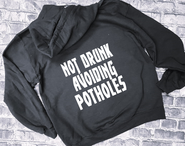 NOT DRUNK - HOODIE
