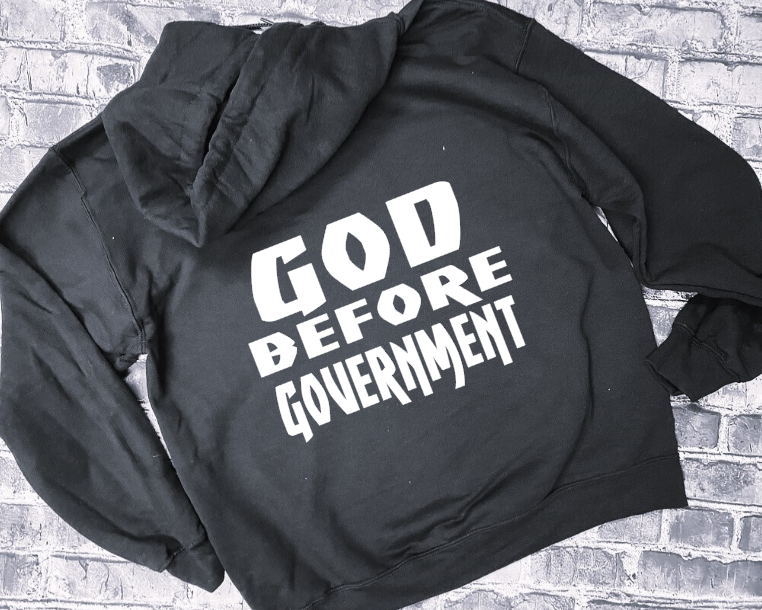 GOD BEFORE GOVERMENT - HOODIE
