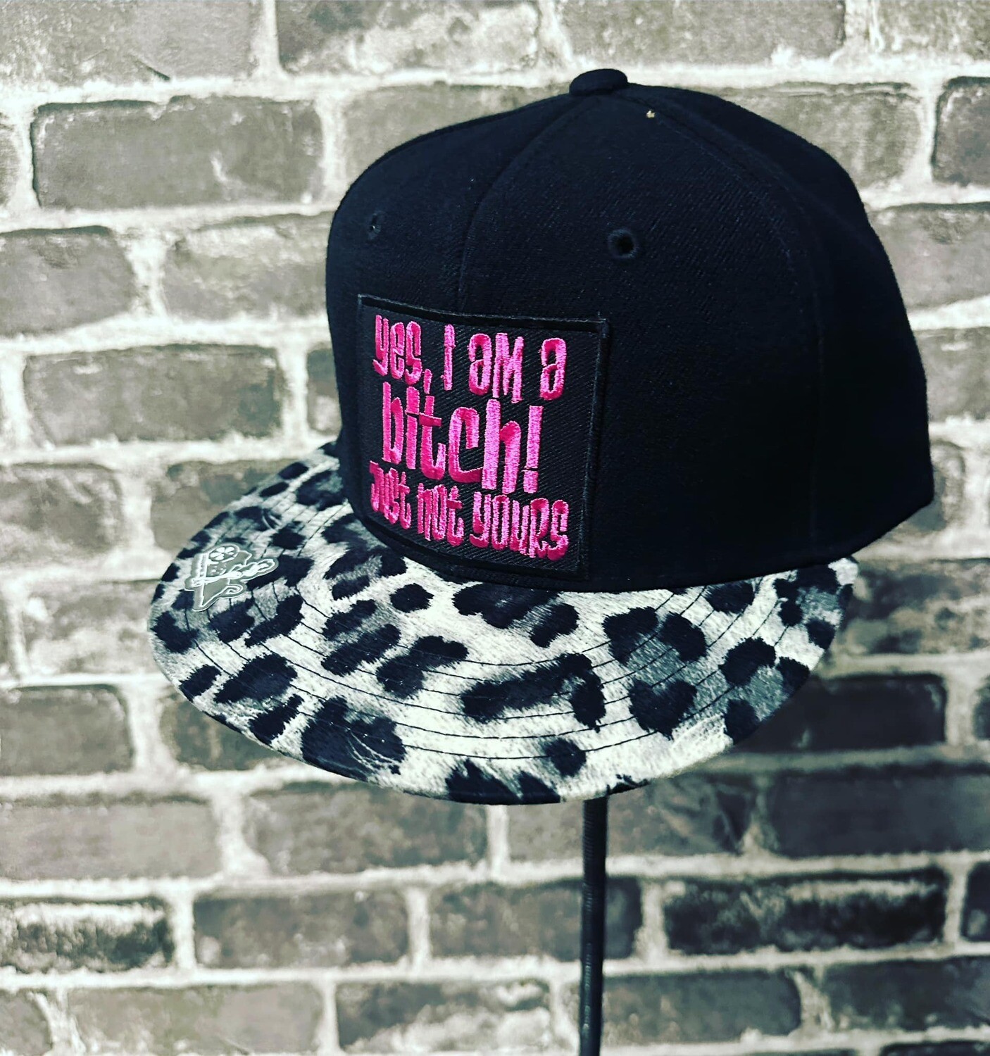 YES I AM A BITCH! JUST NOT YOURS- CHEETAH PRIT BILL - PATCH - SNAP BACK