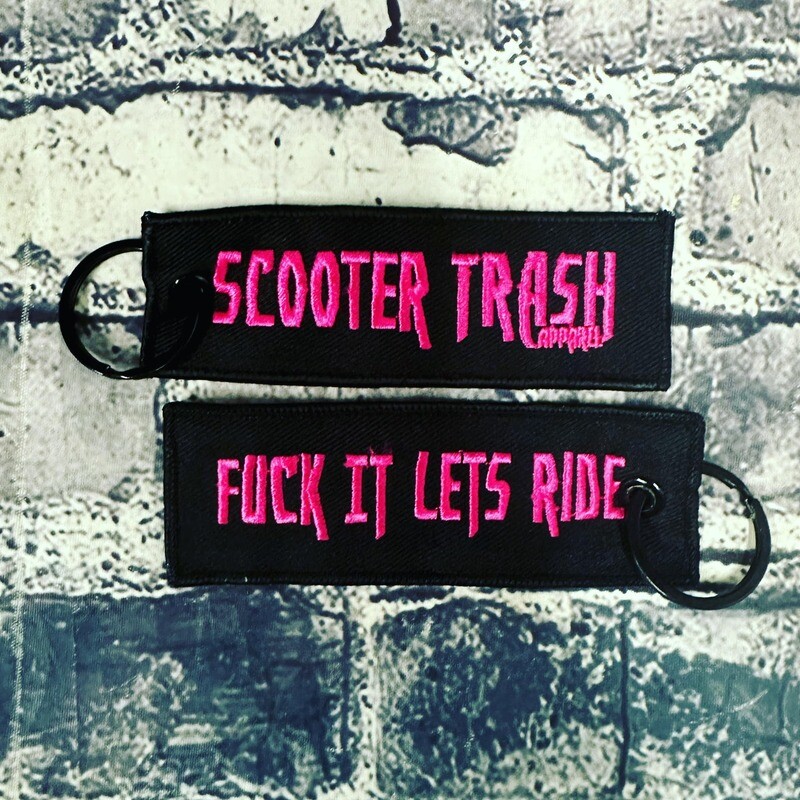 PATCH KEYCHAIN - HOT PINK - SCOOTER TRASH - FUCK IT LETS RIDE