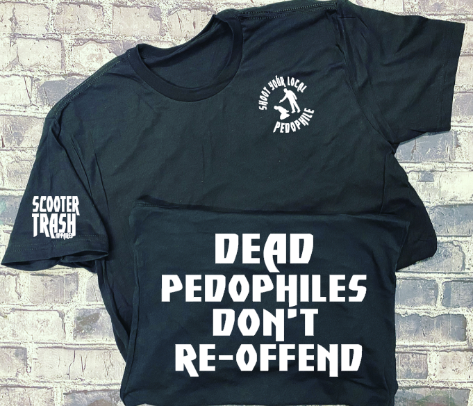 DEAD PEDOPHILES DON&#39;T RE-OFFEND - SHOOT YOUR LOCAL PEDO - T-SHIRT