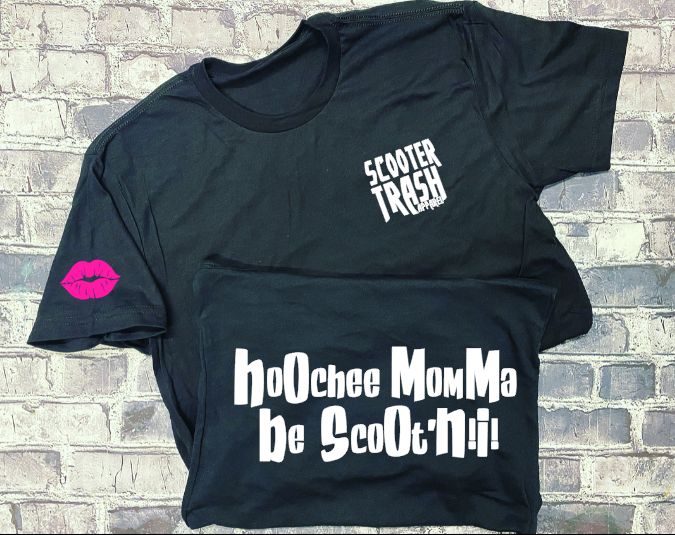 HOOCHEE MAMMA BE SCOOT'N!  - T-SHIRT