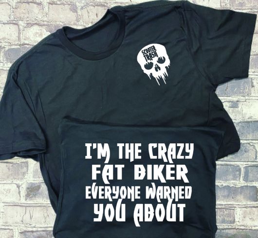 I'M THE CRAZY FAT BIKER EVERYONE WARNED YOU ABOUT - T-SHIRT