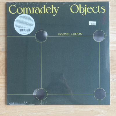 Horse Lords "Comradely Objects" LP 
