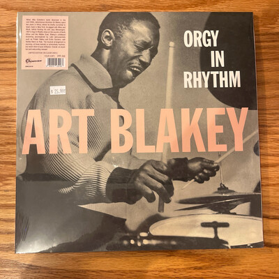 Art Blakey “Orgy In Rhythm”