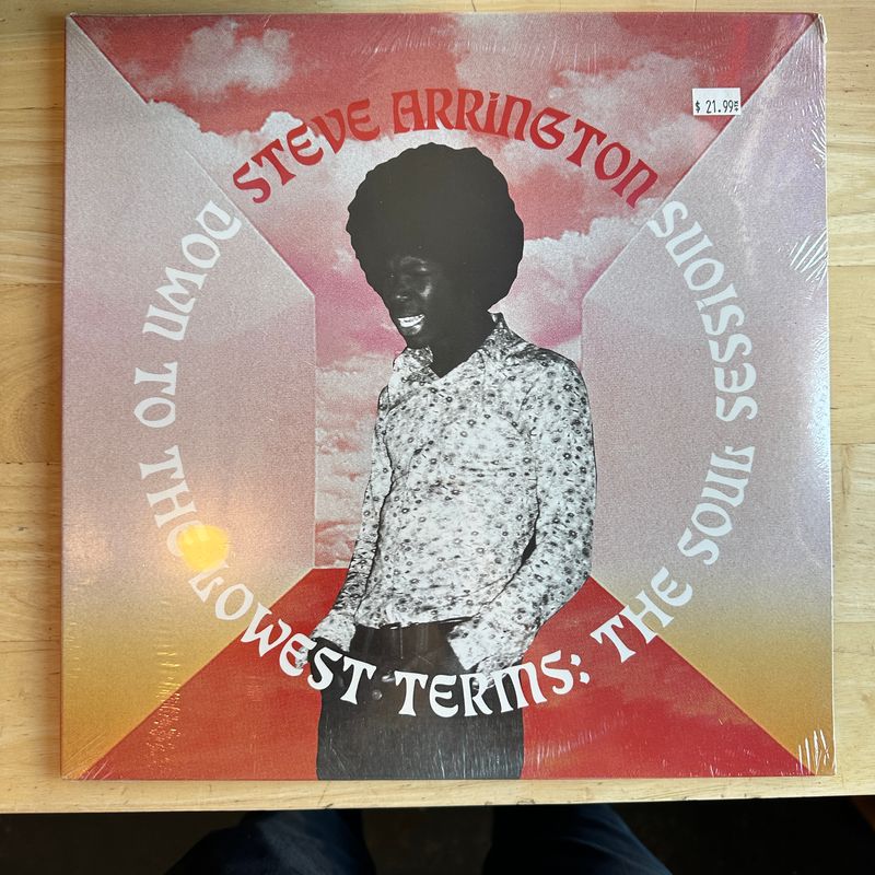 Steve Arrington &quot;Down to the Lowest Terms: The Soul Sessions&quot; LP