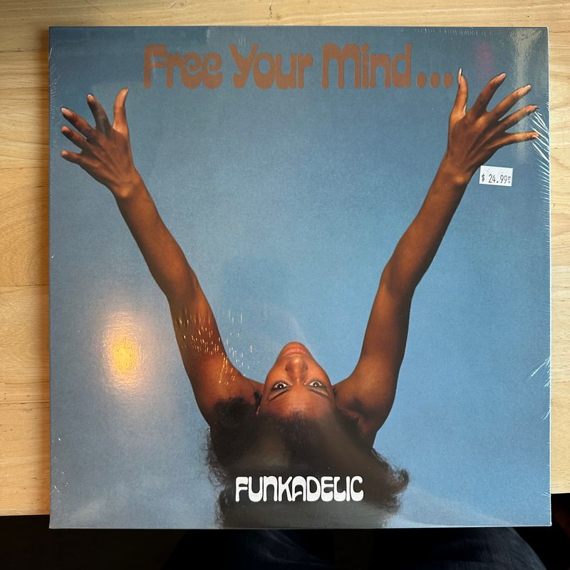 Funkadelic &quot;Free Your Mind...And Your Ass Will Follow&quot; LP