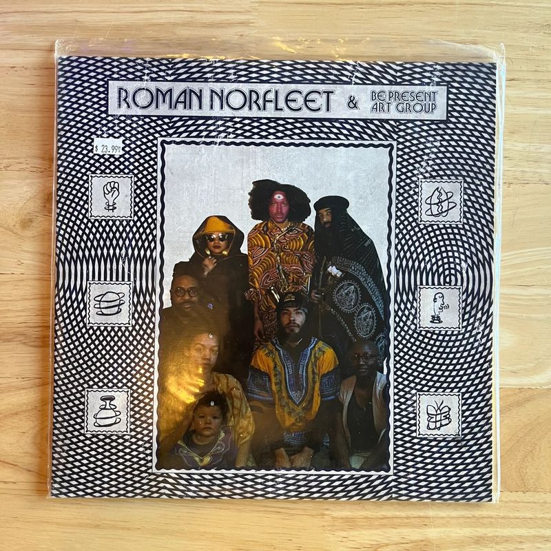Roman Norfleet and Be Present Art Group &quot;S/T&quot; LP