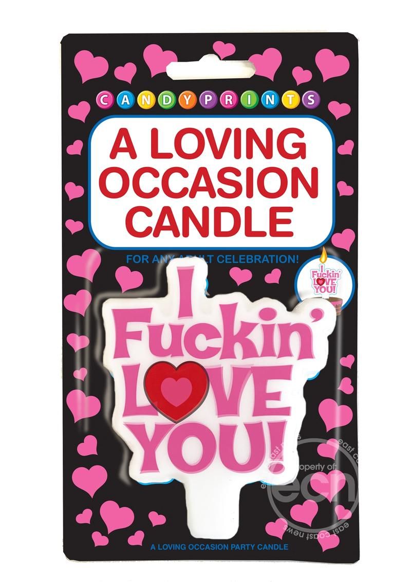 I FUCKIN LOVE YOU! CANDLE