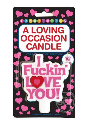 I FUCKIN LOVE YOU! CANDLE