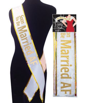 SOON TO BE MARRIED AF PARTY SASH