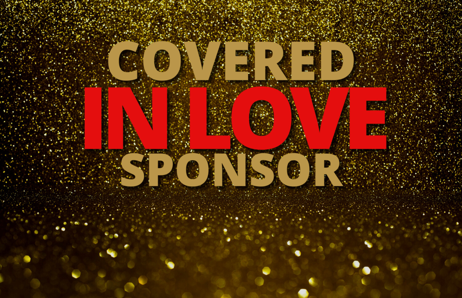 2025 Banquet Covered in Love Sponsor