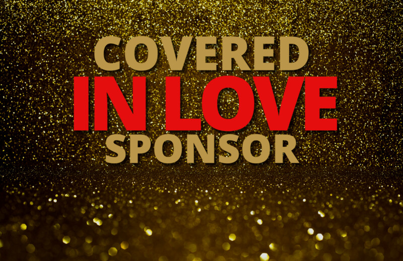 2026 Banquet Covered in Love Sponsor